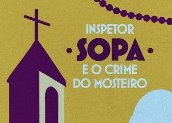 Inspetor Sopa e o crime do Mosteiro - Foto: Divulgação