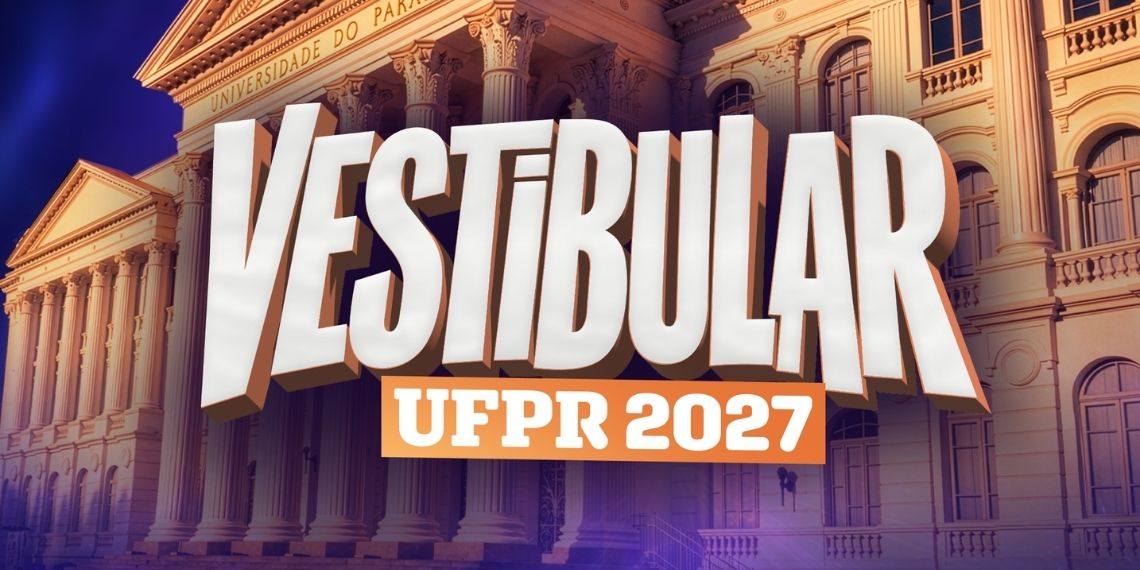 UFPR antecipa Vestibular 2027 após mudança no Enem