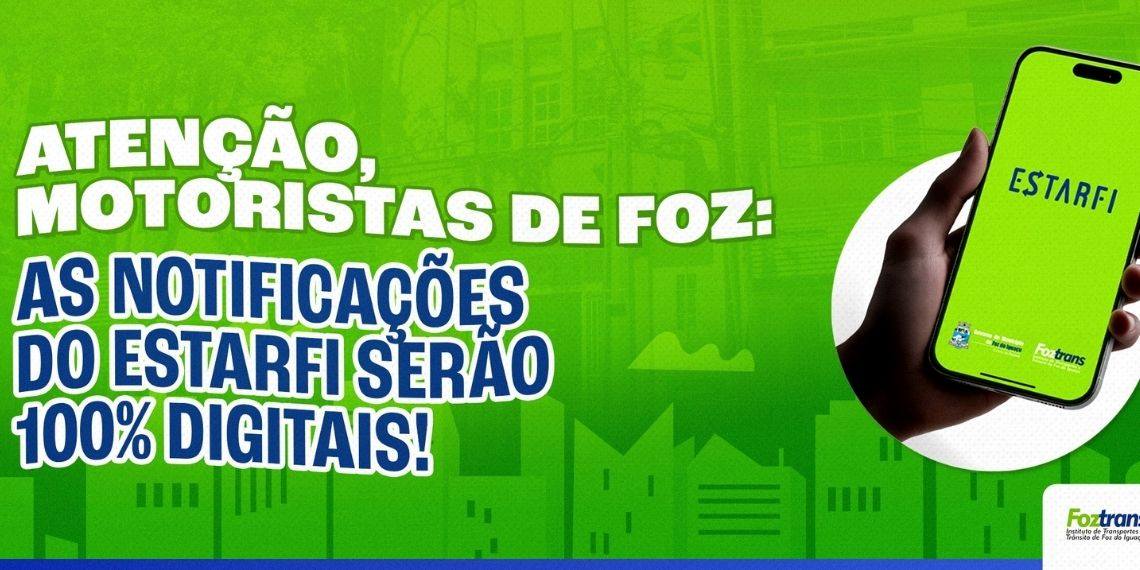 Estarfi terá notificações apenas por canais digitais em Foz